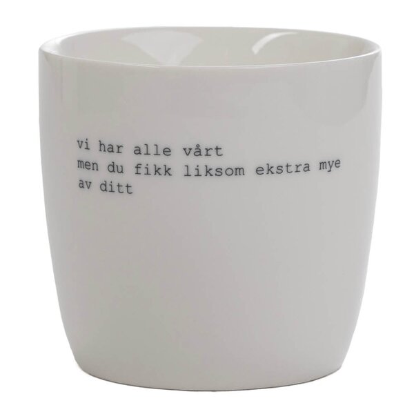 Sögne Home Trygve Skaug krus vi har alle vårt 30 cl hvit